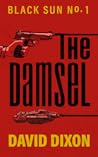 The Damsel by David  Dixon