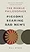 The Mobile Philosopher: Pigeons Bearing Bad News (The Mobile Philosopher #3)