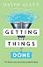 Getting Things Done by David Allen Getting Things Done by David Allen