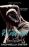 Retribution by Michaella Dieter