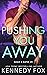 Pushing You Away (Lawton Ridge Duet Series)