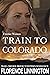 Train to Colorado by Florence Linnington