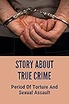 Story About True Crime: Period Of Torture And Sexual Assault: Rebecca Zahau Case