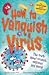 How to Vanquish a Virus
