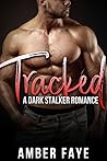Tracked (Twin Pines Obsessions, #2)