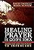 Healing Prayer Is God's Ide...