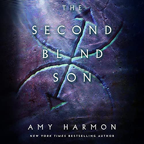 The Second Blind Son (Chronicles of Saylok, #2)