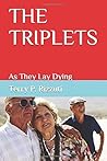 THE TRIPLETS: As They Lay Dying