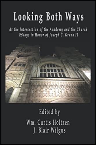Looking Both Ways: At the Intersection of the Academy and the Church (Paperback)