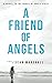 A Friend of Angels: A Prequ...