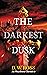 The Darkest Dusk