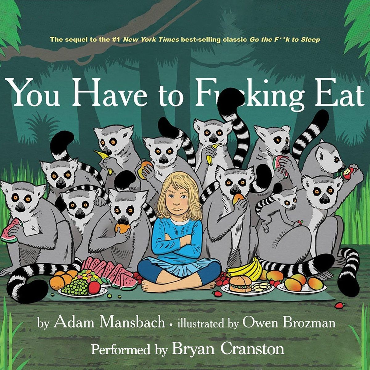 You Have to Fucking Eat
