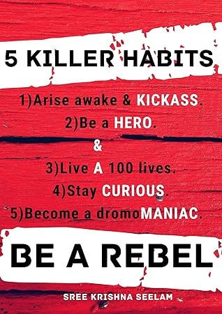 5 Killer Habits: Be a Rebel