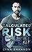 Calculated Risk by Lynn Shannon