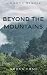 Beyond the Mountains by Khoua Thao Beyond the Mountains by Khoua Thao