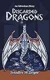 Discarded Dragons (Adventure Book)