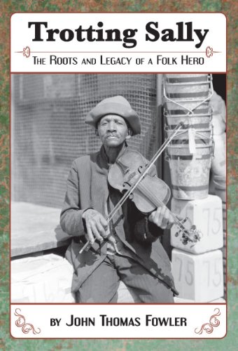 Trotting Sally: The Roots and Legacy of a Folk Hero (Paperback)