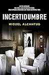 Incertidumbre by Miguel Alcantud