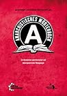 Anarchistisches Wörterbuch: Eine Orientierungshilfe durch den Begriffsdschungel anarchistischer und emanzipatorischer Bewegungen