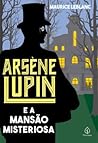 Arsène Lupin e a ...