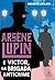Arsène Lupin e Victor, da Brigada Anticrime by Maurice Leblanc Arsène Lupin e Victor, da Brigada Anticrime by Maurice Leblanc