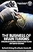 The Business of Brain Tumors by Daniel G. Eichberg