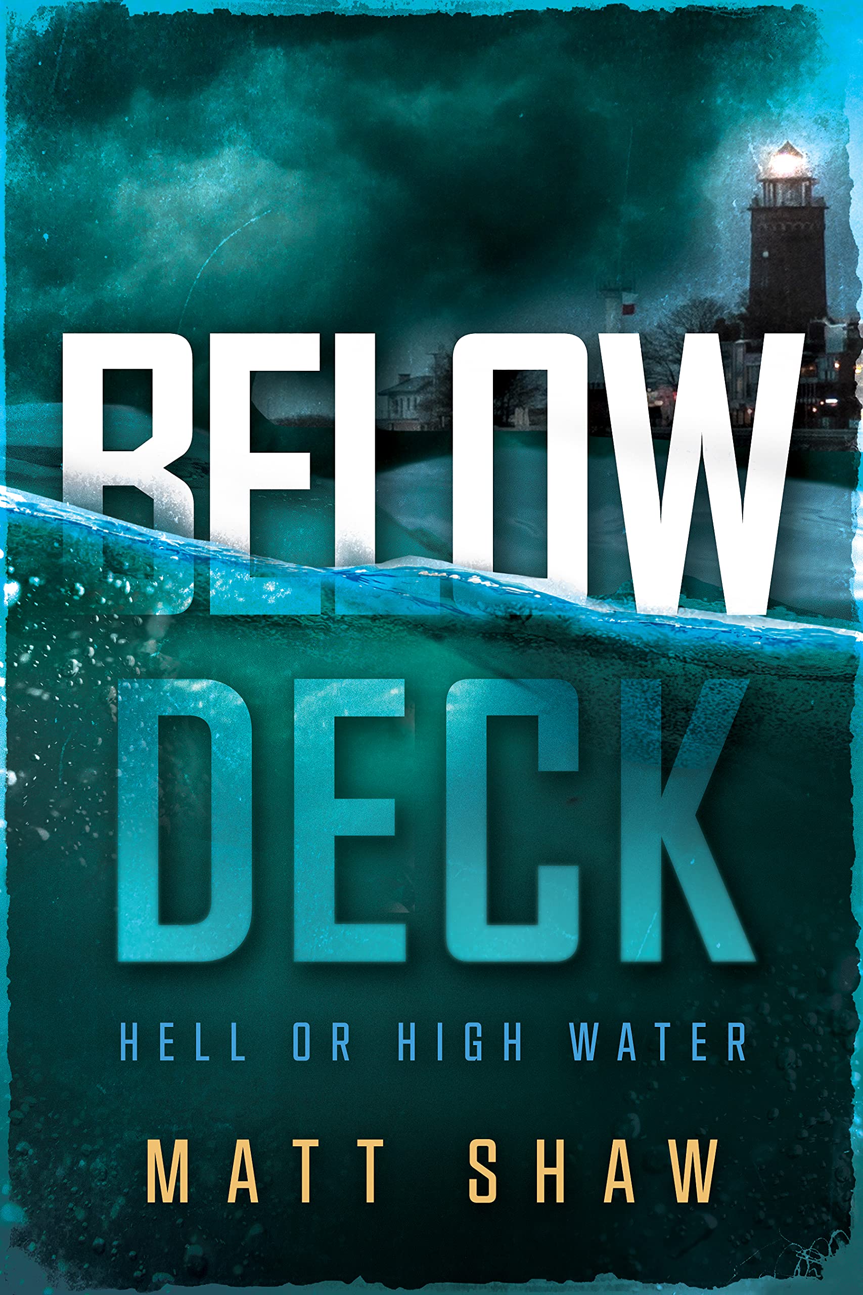 Below Deck: Hell or High Water (Kindle Edition)