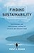 Finding Sustainability. The...