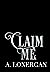 Claim Me (Crimson Pack Tril...