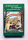 At the Butt End of a Rainbow and Other Irish Tales by Claire Warner Livesey