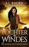 Tochter des Windes by A.L. Knorr