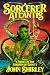 A Sorcerer of Atlantis: wit...