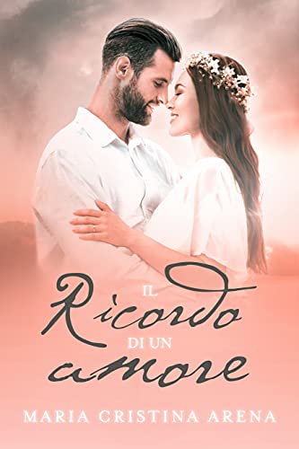 Il ricordo di un amore