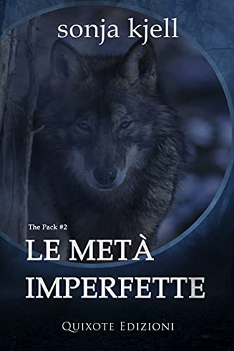 Le metà imperfette (Kindle Edition)