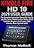 KINDLE FIRE HD 10 2021 USER GUIDE by Thomas Mallack