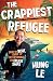 The Crappiest Refugee