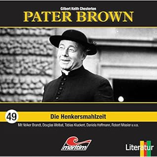 Die Henkersmahlzeit (Pater Brown, #49)