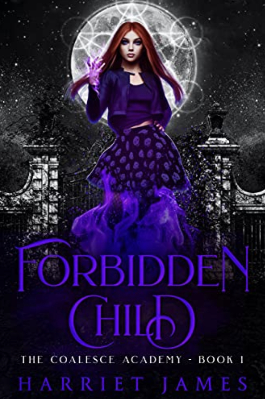 Forbidden Child (The Coalesce Academy Book #1)