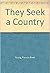 They Seek a Country