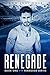 Renegade (The Renegade, #1)