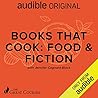 Books That Cook: Food & Fiction