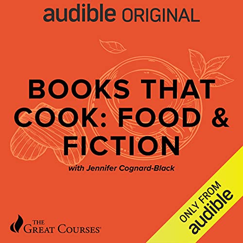 Books That Cook: Food & Fiction (Audible Audio)