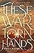 These War-Torn Hands (Knights of Tin and Lead, #1)