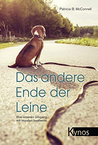 Das andere Ende der Leine: Was unseren Umgang mit Hunden bestimmt (Perfect Paperback)
