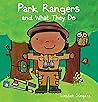 Park Rangers and What They Do by Liesbet Slegers