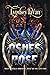 Ashes Rose (The Legacy of Phoenix #2)