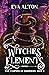 Witches' Elements (The Vampires of Emberbury, #4)