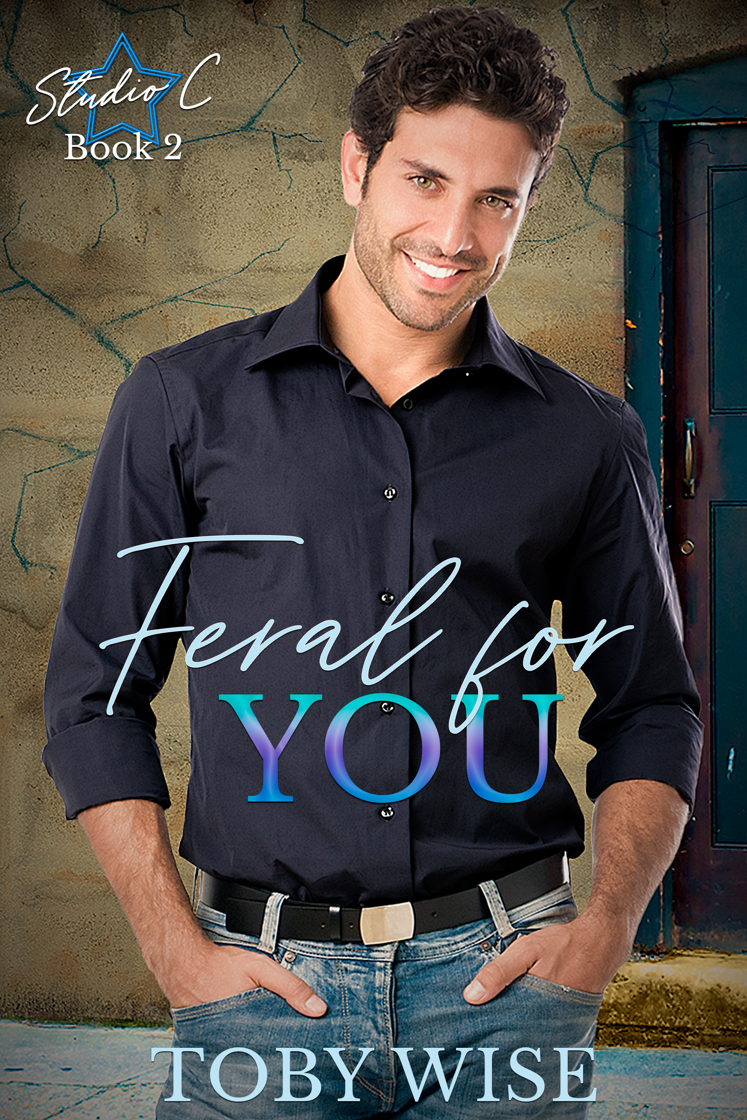 Feral for You (Studio C, #2)