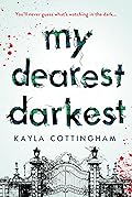 My Dearest Darkest
