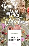 Hjem til Holly Close Farm by Julie  Houston